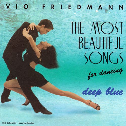 The Most Beautiful Songs - Deep Blue