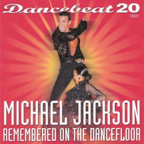 Vol. 20 - Michael Jackson Remembered On The Dance Floor