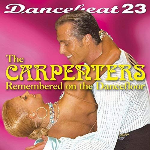 Vol. 23 - The Carpenters Remembered On The Dancefloor