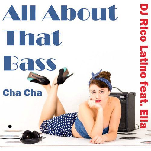 All About That Bass Cha Cha (Single)