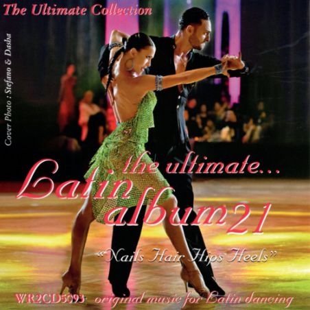 The Ultimate Latin Album 21 Nails Hair Hips Heels