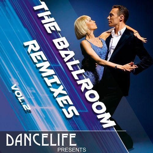 The Ballroom Remixes Vol. 2