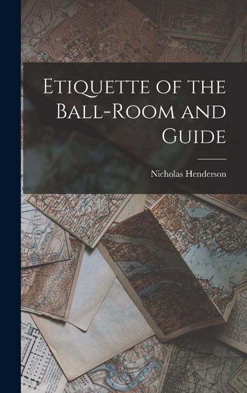 Etiquette Of The Ball-Room...