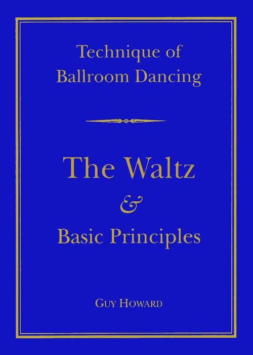 Technique Of Ballroom Dancing - The Waltz (7th Edition)