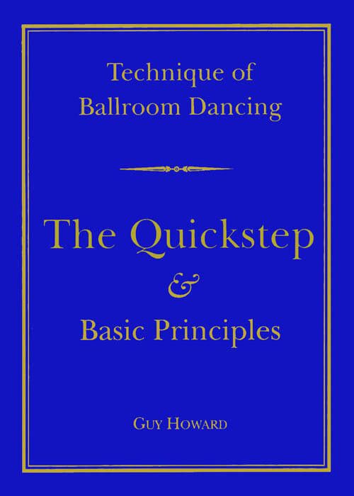 Technique Of Ballroom Dancing - The Quickstep (6th Edition)