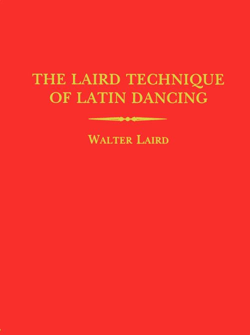 The Laird Technique (7th Edition)