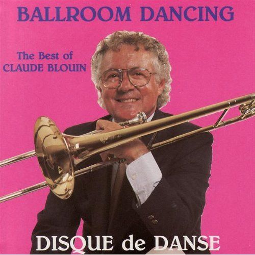 Disque De Danse Vol. 3 - The Best Of Claude Blouin