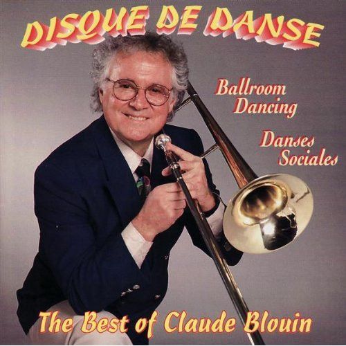 Disque De Danse Vol. 7 - The Best Of Claude Blouin