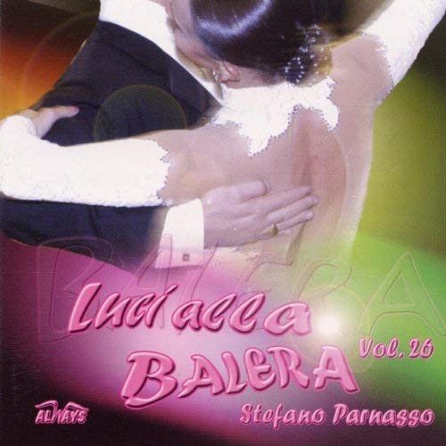 Vol. 26 - Luci Alla Balera