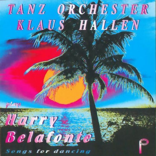 Harry Belafonte Songs For Dancing