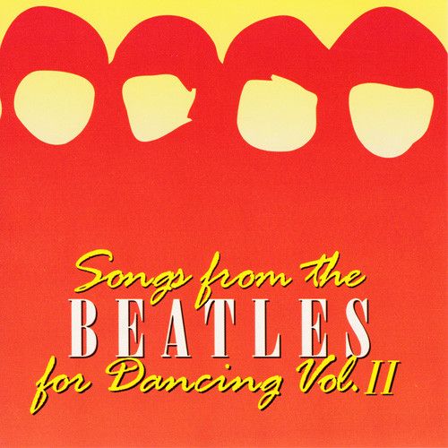 Songs From The Beatles For Dancing Vol. 2