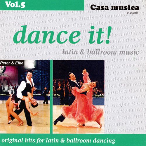 Vol. 05: Latin & Ballroom Music - Dance It!