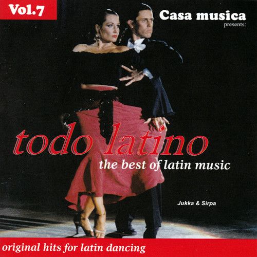 Vol. 07: The Best Of Latin Music - Todo Latino