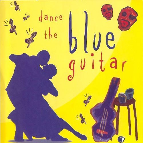 Dance The Blue Guitar