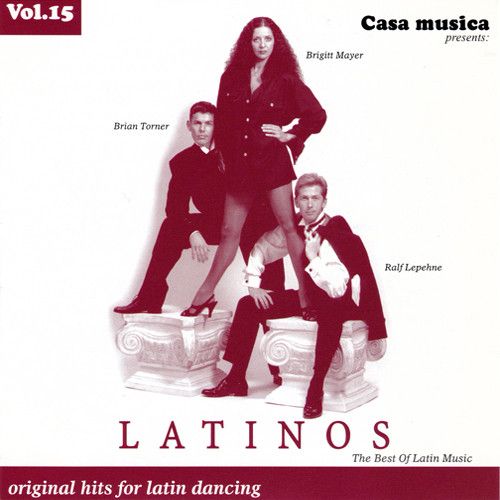 Vol. 15: The Best Of Latin Music - Latinos
